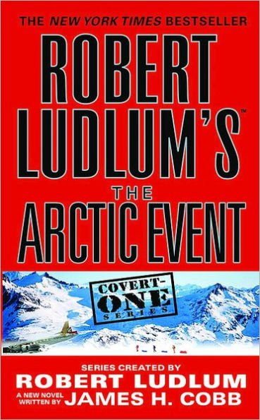 Robert Ludlum's The Arctic Event (Covert-One Series #7)