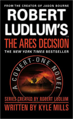 Robert Ludlum's The Ares Decision (Covert-One Series #8)