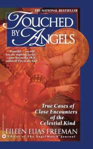 Title: Touched By Angels, Author: Eileen Elias Freeman