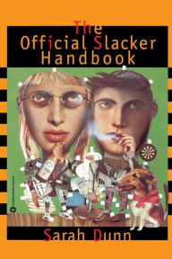 Title: Official Slacker Handbook, Author: Sarah Dunn