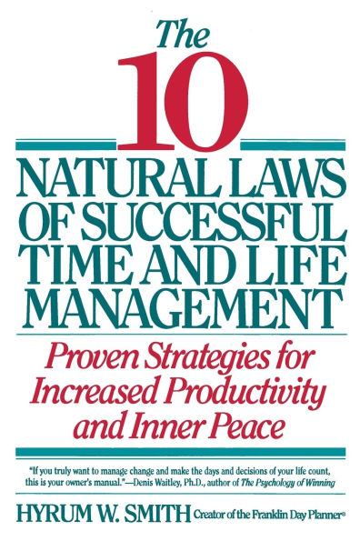 10 Natural Laws of Successful Time and Life Management
