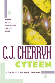 Title: Cyteen, Author: C. J. Cherryh