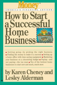 Title: How to Start a Successful Home Business, Author: Karen Cheney