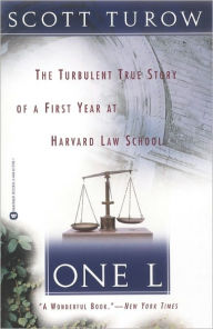 Title: One L: The Turbulent True Story of a First Year at Harvard Law School, Author: Scott Turow
