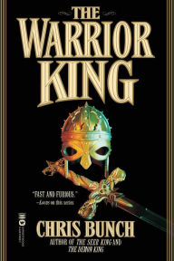 Title: The Warrior King, Author: Chris Bunch