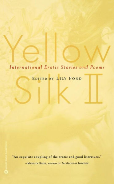 Yellow Silk II: International Erotic Stories and Poems