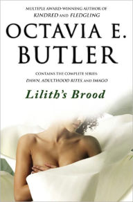 Title: Lilith's Brood, Author: Octavia E. Butler