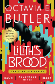 Title: Lilith's Brood, Author: Octavia E. Butler