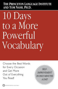 Title: 10 Days to a More Powerful Vocabulary, Author: The Princeton Language Institute