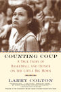 Counting Coup: A True Story of Basketball and Honor on the Little Big Horn