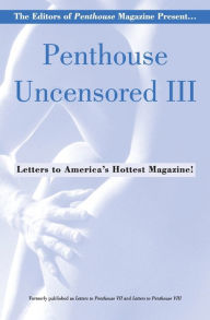 Title: Penthouse Uncensored III, Author: Penthouse International