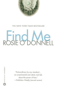 Title: Find Me, Author: Rosie O'Donnell