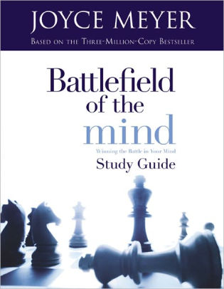 Battlefield Of The Mind: Winning The Battle In Your Mind Study Guide By ...