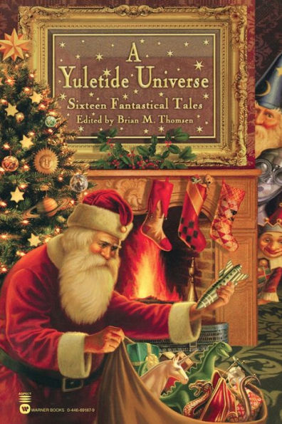 A Yuletide Universe: Sixteen Fantastical Tales