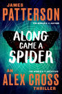 Along Came a Spider (Alex Cross Series #1)