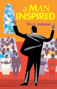Title: A Man Inspired, Author: Derek Jackson