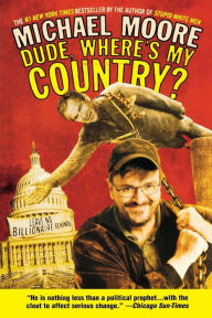 Title: Dude, Where's My Country?, Author: Michael Moore