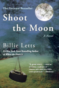 Title: Shoot the Moon, Author: Billie Letts