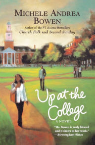 Title: Up at the College, Author: Michele Andrea Bowen