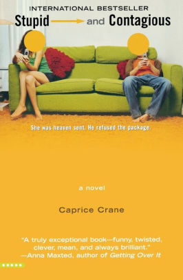 Stupid And Contagious By Caprice Crane Paperback Barnes Noble