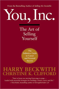 Title: You, Inc.: The Art of Selling Yourself, Author: Harry Beckwith