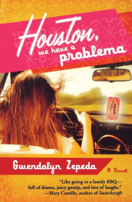 Title: Houston, We Have a Problema, Author: Gwendolyn Zepeda