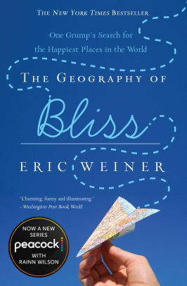 The Geography Of Bliss One Grumps Search For The Happiest Places In The Worldpaperback - 