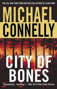 Title: City of Bones (Harry Bosch Series #8), Author: Michael Connelly