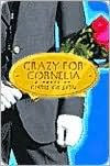 Title: Crazy for Cornelia, Author: Chris Gilson