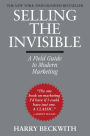 Selling the Invisible: A Field Guide to Modern Marketing