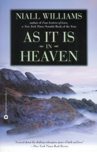 Title: As It Is in Heaven, Author: Niall Williams