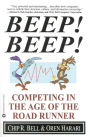 Beep! Beep!: Competing in the Age of the Road Runner