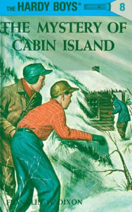 Title: The Mystery of Cabin Island (Hardy Boys Series #8), Author: Franklin W. Dixon