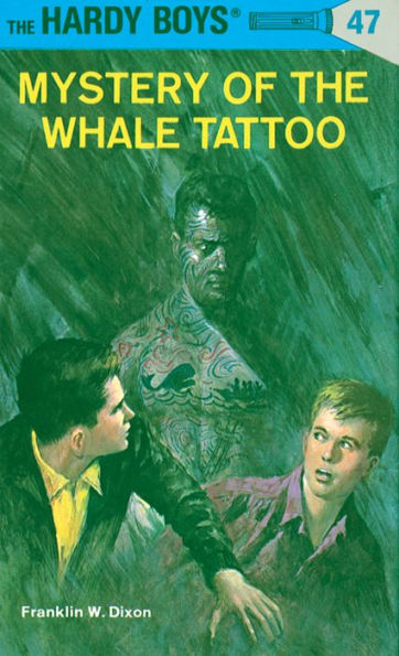 Mystery of the Whale Tattoo (Hardy Boys Series #47)