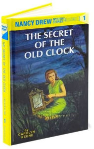 Title: The Secret of the Old Clock (Nancy Drew Series #1), Author: Carolyn Keene