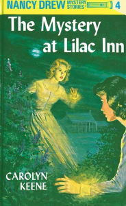 Title: The Mystery at Lilac Inn (Nancy Drew Series #4), Author: Carolyn Keene