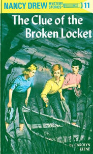 Title: The Clue of the Broken Locket (Nancy Drew Series #11), Author: Carolyn Keene