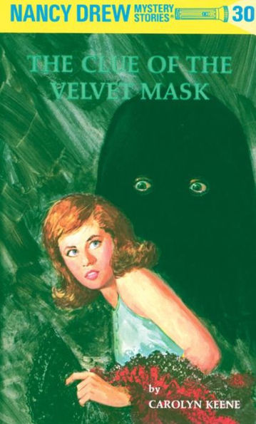the Clue of Velvet Mask (Nancy Drew Series #30)