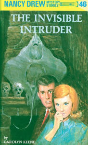 Title: The Invisible Intruder (Nancy Drew Series #46), Author: Carolyn Keene