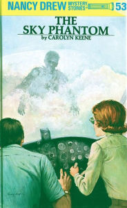 Title: The Sky Phantom (Nancy Drew Series #53), Author: Carolyn Keene