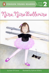 Title: Nina, Nina Ballerina, Author: Jane O'Connor