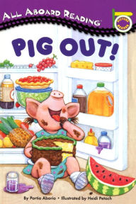 Title: Pig Out!, Author: Lara Rice Bergen