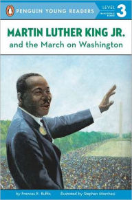 Title: Martin Luther King Jr. and the March on Washington, Author: Frances Ruffin