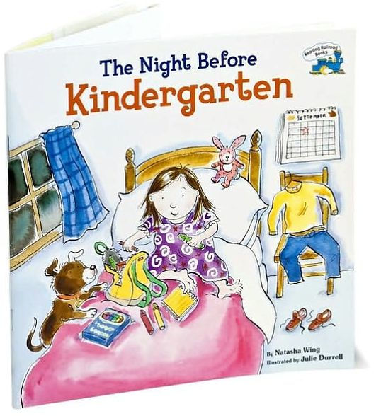 The Night Before Kindergarten by Natasha Wing, Julie Durrell, Paperback