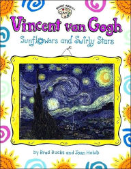 Title: Vincent Van Gogh: Sunflowers and Swirly Stars, Author: Joan Holub
