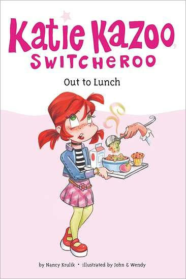 Out to Lunch (Katie Kazoo Switcheroo #2) by Nancy Krulik, John and ...
