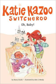 Title: Oh, Baby! (Katie Kazoo, Switcheroo Series #3), Author: Nancy Krulik