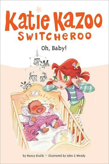 Oh, Baby! (Katie Kazoo, Switcheroo Series #3)