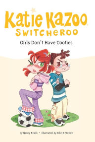 Title: Girls Don't Have Cooties (Katie Kazoo, Switcheroo Series #4), Author: Nancy Krulik