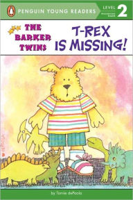 Title: T-Rex Is Missing! (Barkers Series), Author: Tomie dePaola